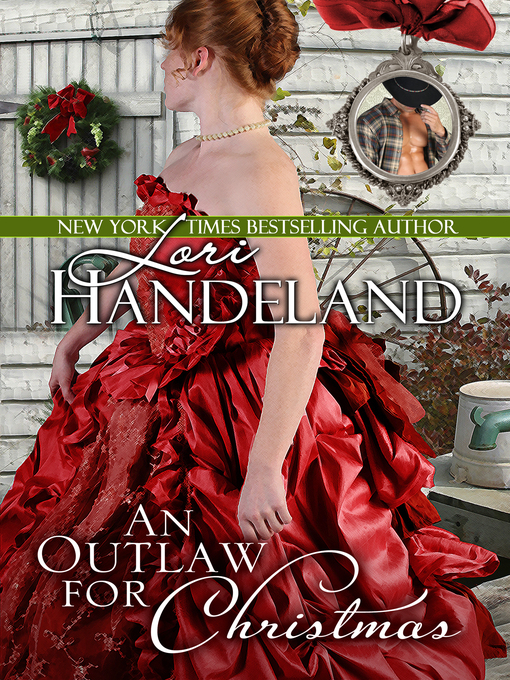 Title details for An Outlaw For Christmas by Lori Handeland - Available